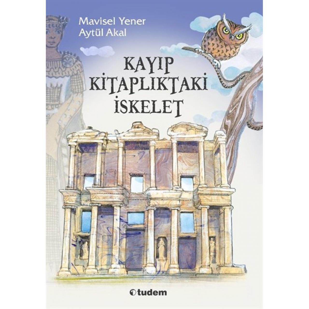 Aytül Akal - Mavisel Yener Kayıp Kitaplıktaki İskelet Serisi Set