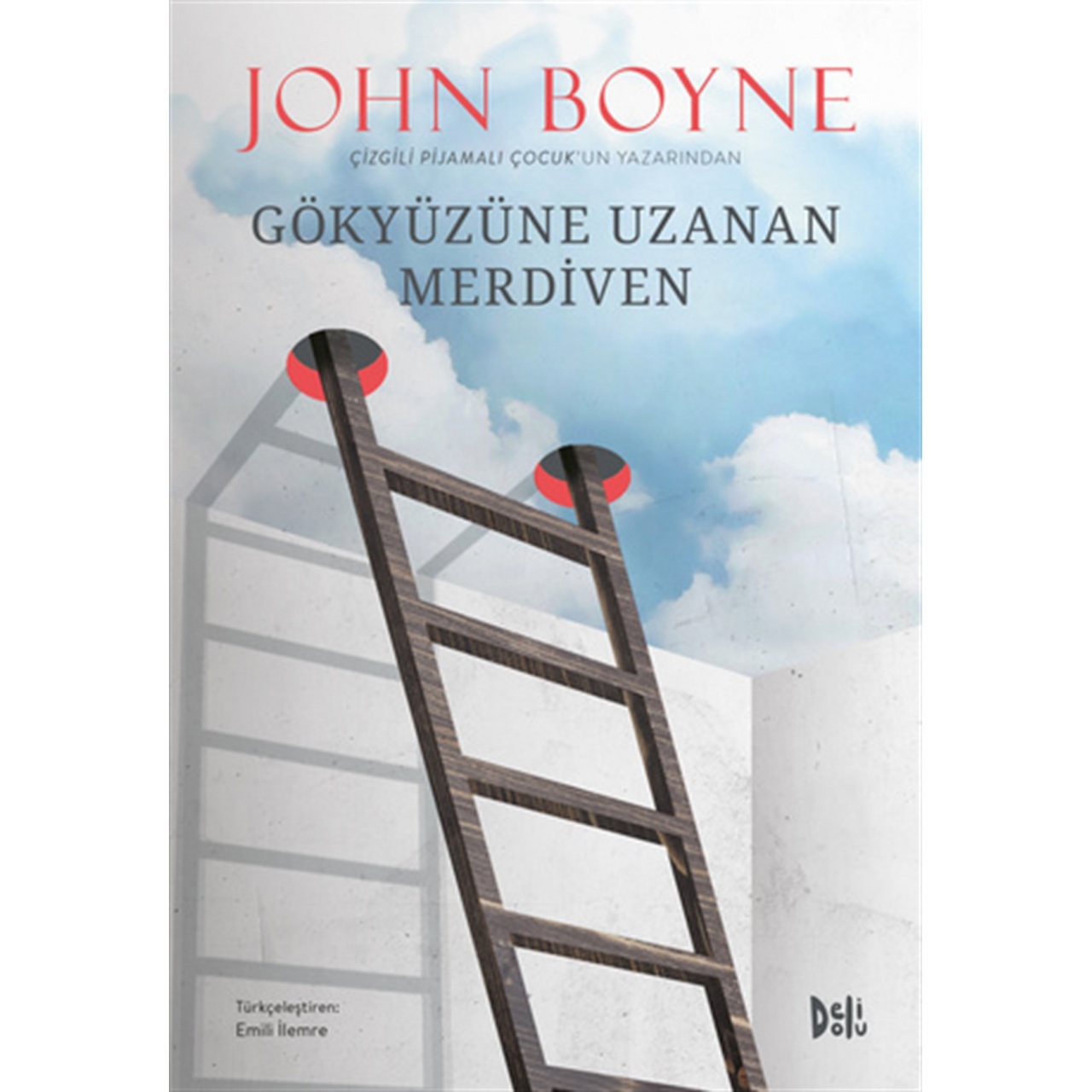 John Boyne Gökyüzüne Uzanan Merdiven