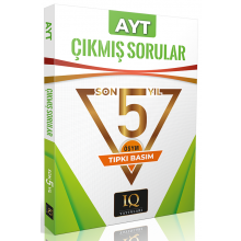AYT Çıkmış Sorular Son 5 Yıl ÖSYM Tıpkı Basım IQ Yayınları