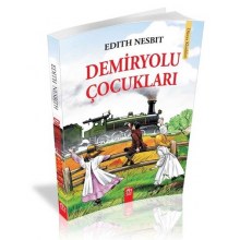 Demiryolu Çocukları Edith Nesbit Model Çocuk