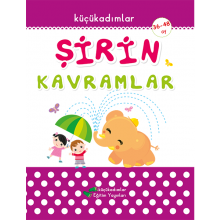 Şirin Kavramlar (36-48 Ay) küçükadımlar Eğitim Yayınları