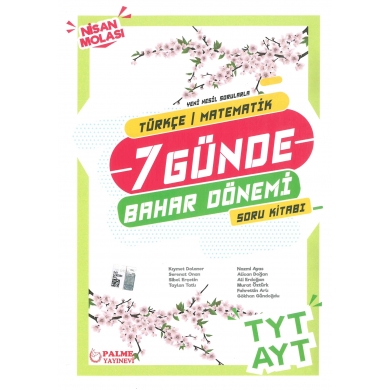 TYT-AYT Türkçe-Matematik 7 Günde Bahar Dönemi Soru Kitabı Palme Yayınları