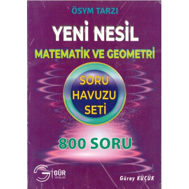 ÖSYM Tarzı Yeni Nesil Matematik ve Geometri Soru Havuzu Seti Gür Yayınları