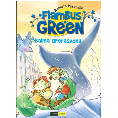 Flambus Green 2. Kitap Balina Operasyonu 8 Yaş Üzeri Gendaş Yayıncılık