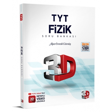 TYT  Fizik Tamamı Video Çözümlü Soru Bankası  3D Yayınları