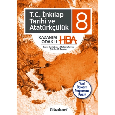 8. Sınıf T.C.İnk.Tarihi ve Atatürkçülük Kazanım Odaklı HBA Tudem Yayınları